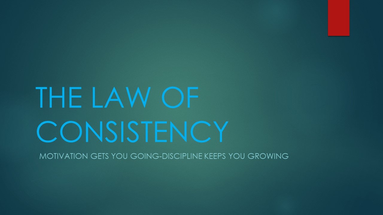 THE LAW OF CONSISTENCY